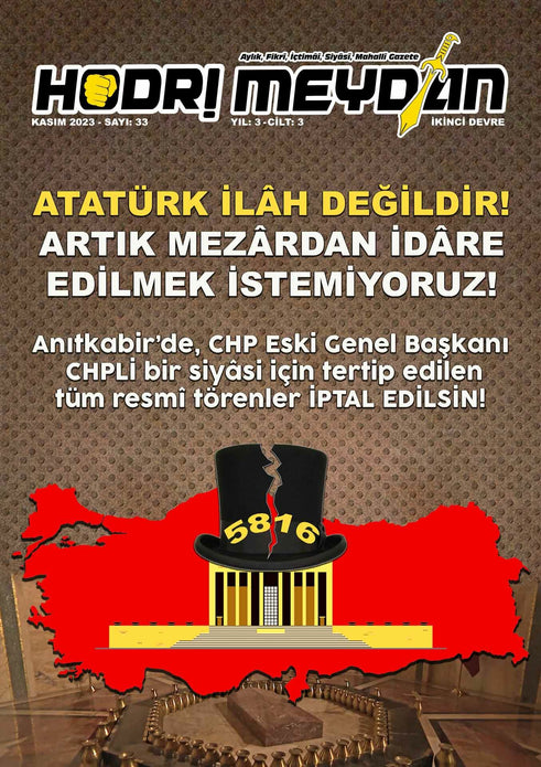 Hodri Meydan Gazetesi Sayı: 33 / ATATÜR İLÂH DEĞİLDİR!