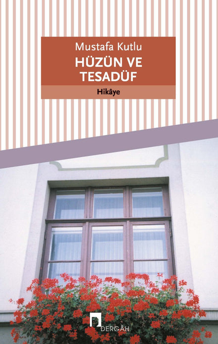 Hüzün Ve Tesadüf / Mustafa Kutlu