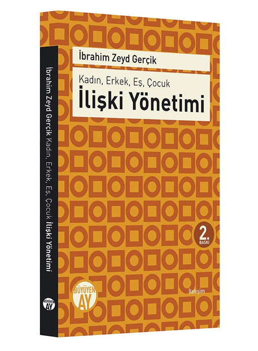 Kadın, Erkek, Eş, Çocuk | İlişki Yönetimi / İbrahim Zeyd Gerçik