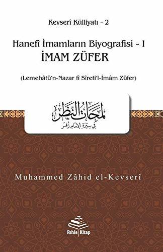 İmam Züfer (Lemehatü’n-Nazar fî Sîreti’l-İmam Züfer) / Muhammed Zahid el-Kevseri