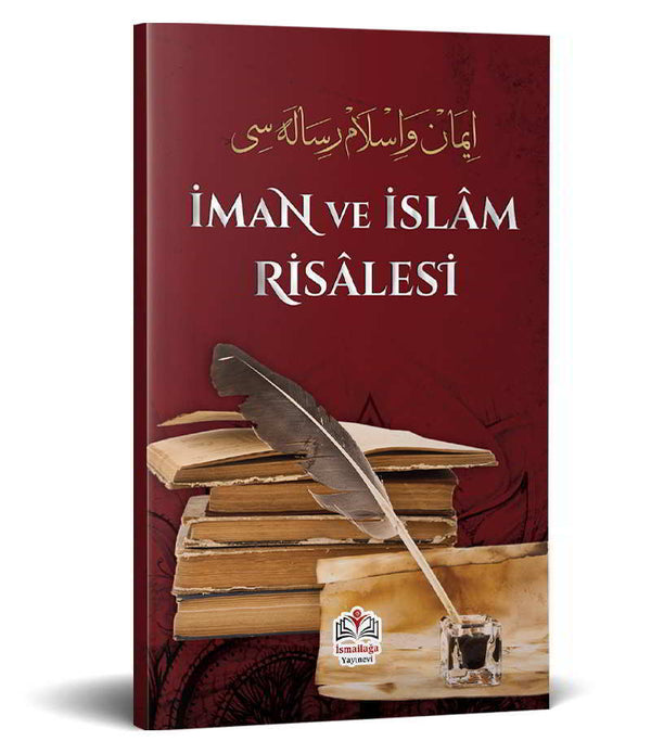 İman ve İslâm Risalesi / İsmailağa Te'lif Heyeti