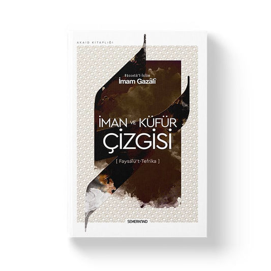 İman ve Küfür Çizgisi – İmam Gazali kitap kapağı