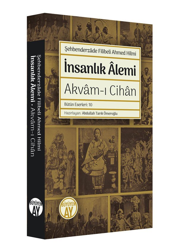 İnsanlık Âlemi: Akvâm-ı Cihân – Şehbenderzâde Filibeli Ahmed Hilmi kitap kapağı