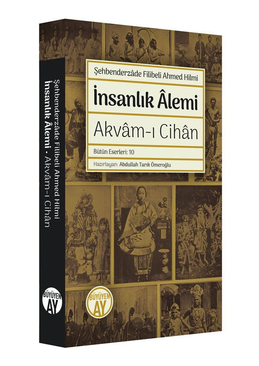 İnsanlık Âlemi: Akvâm-ı Cihân – Şehbenderzâde Filibeli Ahmed Hilmi kitap kapağı
