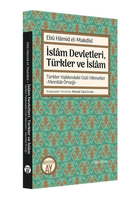 İslâm Devletleri, Türkler ve İslâm / Ebû Hâmid el-Makdîsî