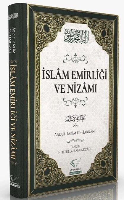 İslâm Emirliği ve Nizâmı / Abdulhakîm el-Hakkânî