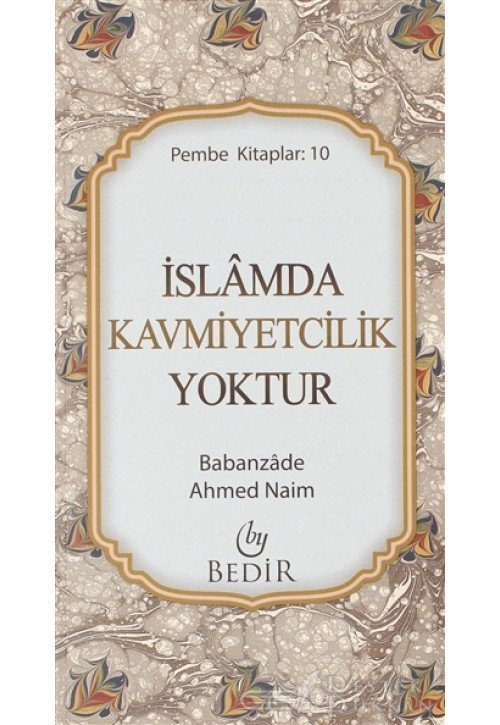 There Is No Nationalism in Islam (pocket size) / Babanzâde Ahmet Naim
