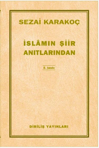 İslamın Şiir Anıtlarından / Sezai Karakoç