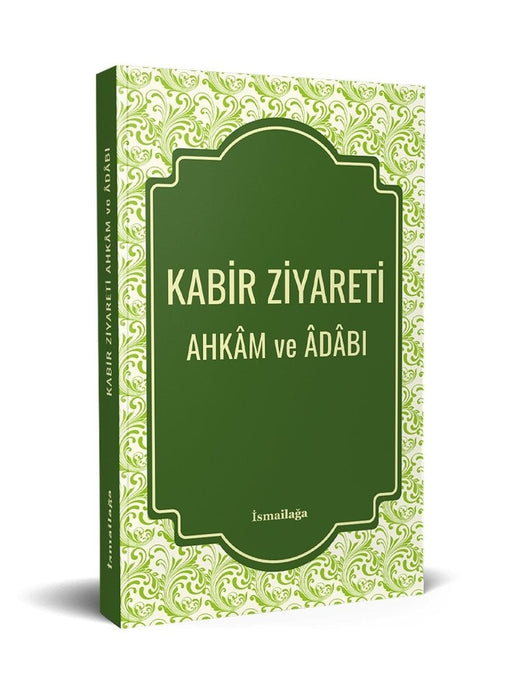 Kabir Ziyareti Ahkâm ve Âdâbı