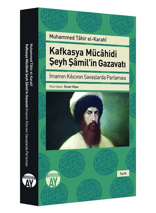 Kafkasya Mücâhidi Şeyh Şâmil'in Gazavatı – Muhammed Tahir El-Karahi kitap kapağı