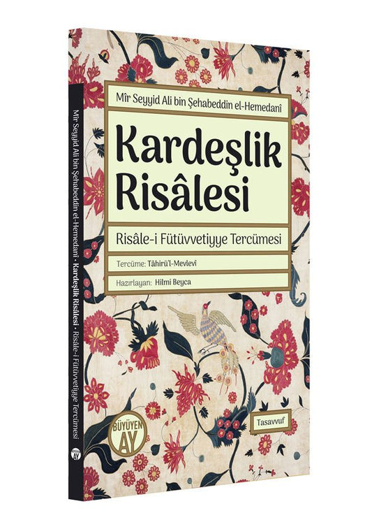 Kardeşlik Risâlesi - Risâle-i Fütüvvetiyye Tercümesi kitap kapağı