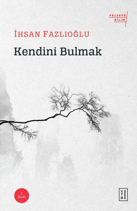 Kendini Bulmak / İhsan Fazlıoğlu