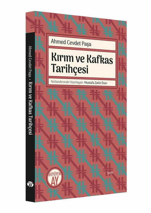 Kırım ve Kafkas Tarihçesi / Ahmed Cevdet Paşa