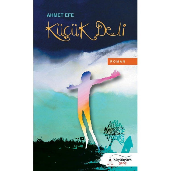 Küçük Deli / Ahmet Efe