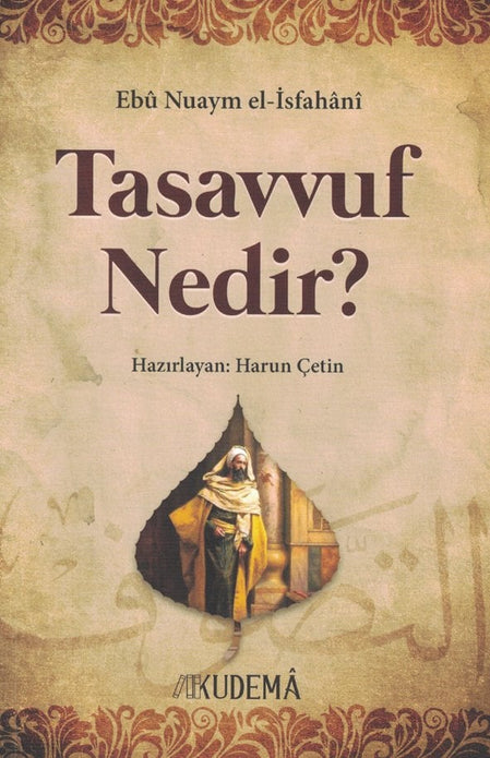 Tasavvuf Nedir? / Ebu Nuaym el-Isfahanı