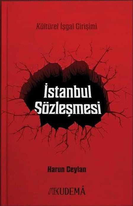 Kültürel İşgal Girişimi İstanbul Sözleşmesi / Harun Ceylan