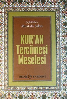 Kur'an Tercümesi Meselesi – Şeyhülislam Mustafa Sabri Efendi kitap kapağı