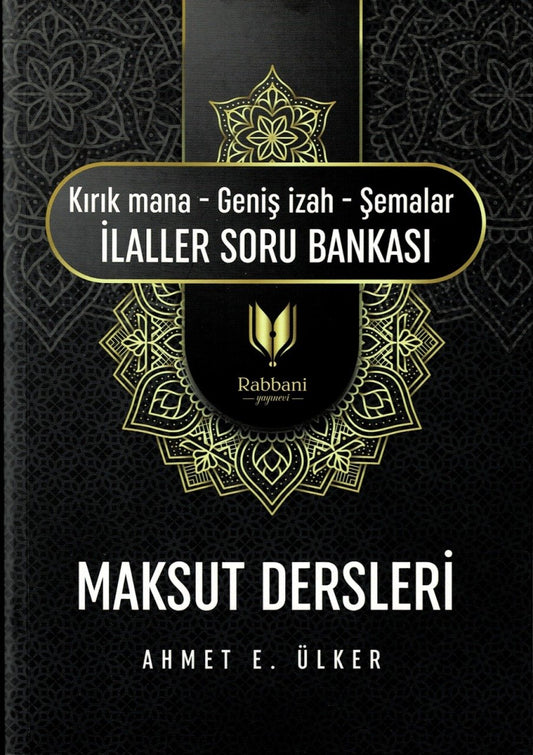 Maksut Dersleri (Kırık Mana - Geniş İzah - Şemalar İlaller Soru Bankası ) – Ahmet E. Ülker kitap kapağı