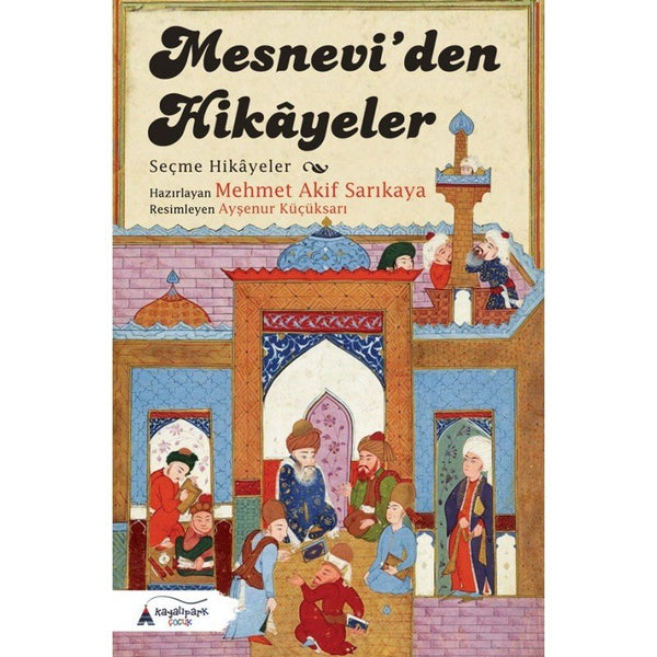 Mesneviden Hikayeler / Mehmet Akif Sarıkaya