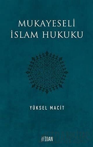 Mukayeseli İslam Hukuku / Yüksel Macit