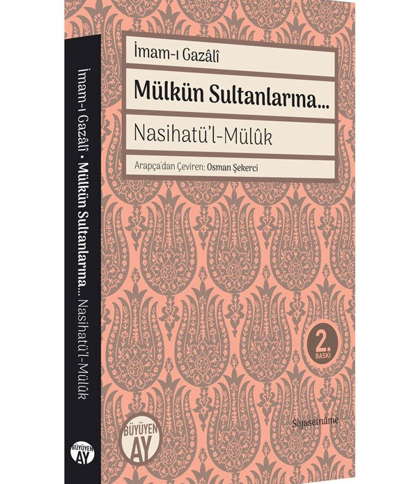 Mülkün Sultanlarına... / İmam Gazali