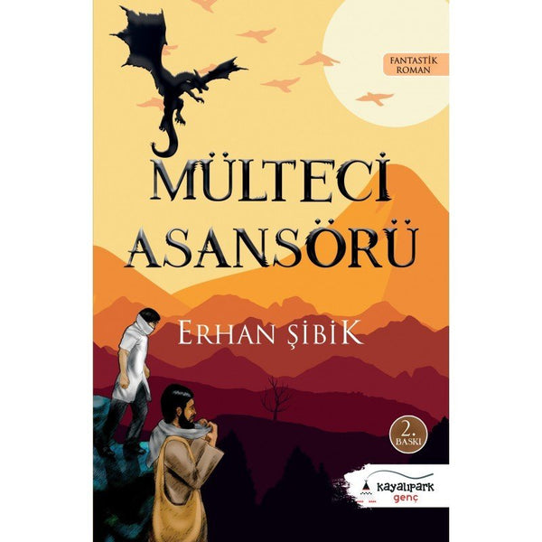 Mülteci Asansörü (Fantastik Roman) / Erhan Şibik