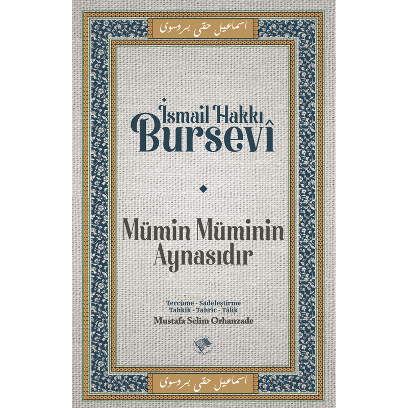 Mümin Müminin Aynasıdır / İsmail Hakkı Bursevî
