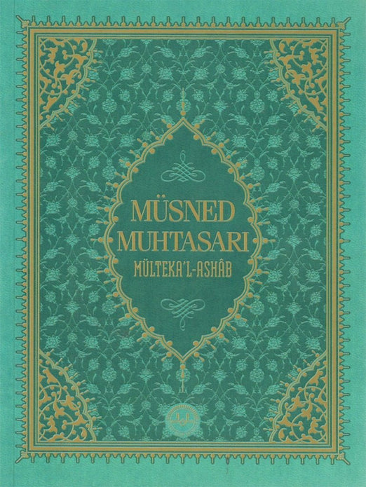 MÜSNED MUHTASARI MÜLTEKA'L-ASHAB (ORTA BOY)