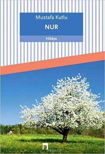 Nur / Mustafa Kutlu