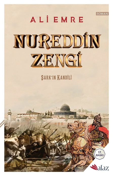 Nureddin Zengi / Şark’ın Kandili / Ali Emre