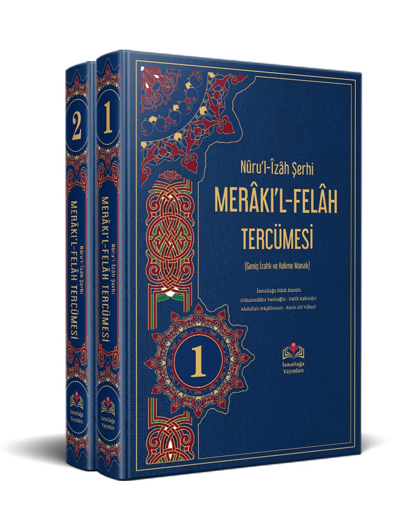 Nûrul Îzâh Şerhi Merâkıl Felâh Tercümesi 2 Cilt (kırık Manalı) – İsmailağa Te'lif Heyeti kitap kapağı