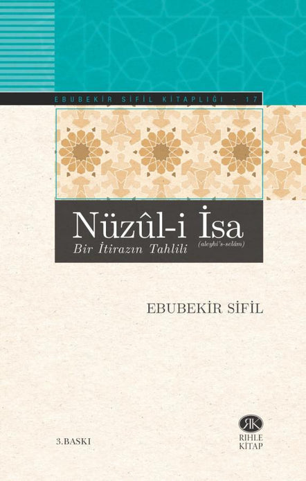 Nüzûl-i İsa (Bir İtirazın Tahlili) / Ebubekir Sifil