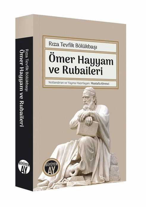 Ömer Hayyam ve Rubaileri / Rıza Tevfik Bölükbaşı