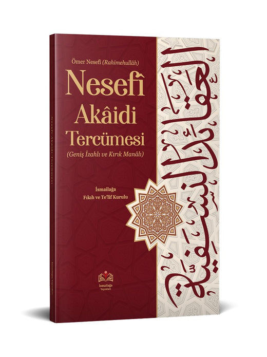 Ömer Nesefî Akaidi Tercümesi (Kırık Manalı – İzahlı) / İsmailağa Te'lif Heyeti