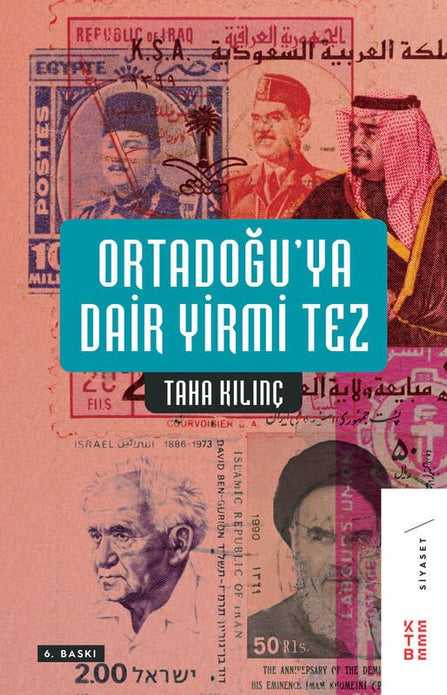 Ortadoğu’ya Dair Yirmi Tez / Taha Kılınç