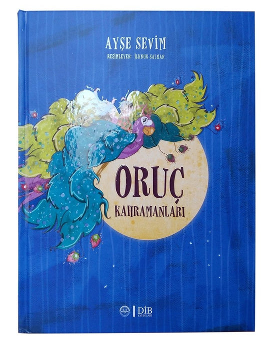 Oruç Kahramanları / Ayşe Sevim