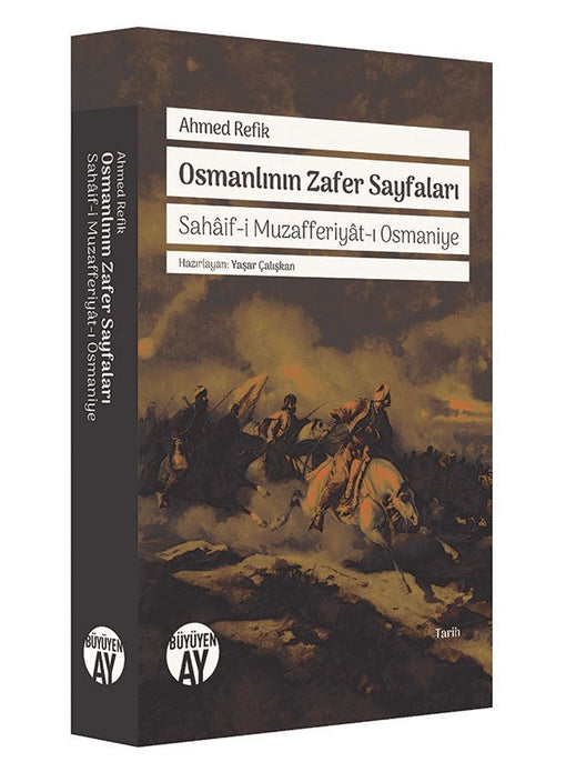 Osmanlının Zafer Sayfaları / Ahmed Refik