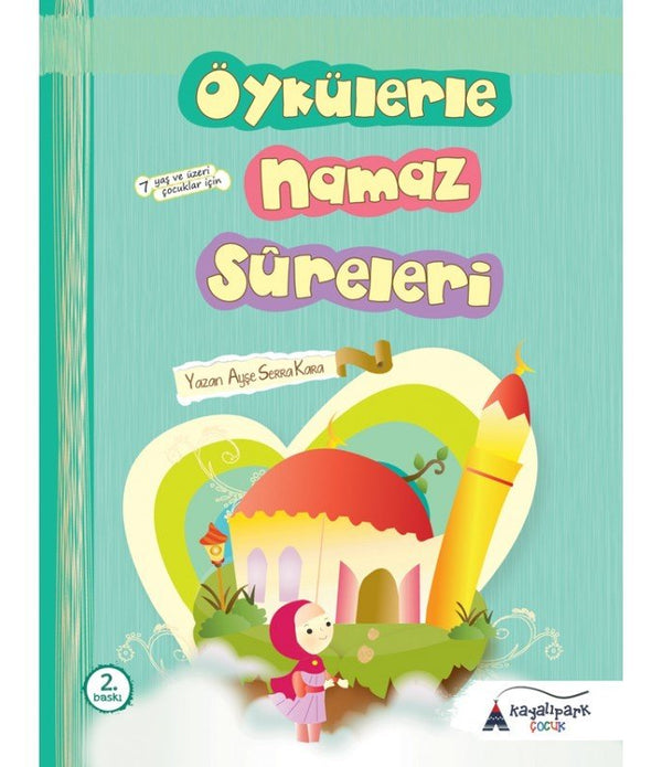 Öykülerle Namaz Sureleri / Ayşe Serra Kara