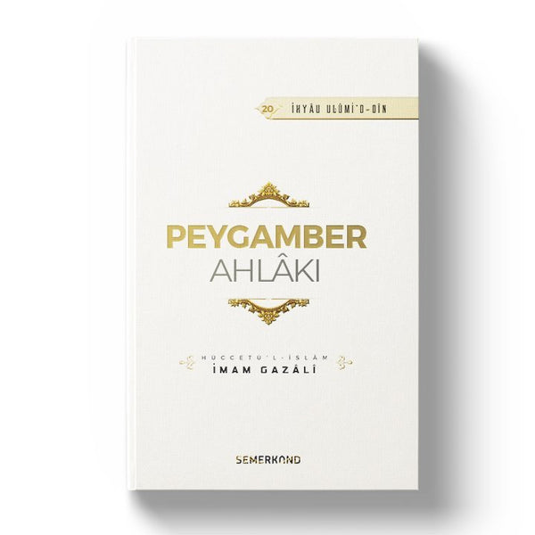 Peygamber Ahlakı / İmam Gazali