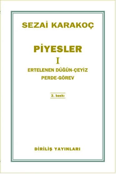 Piyesler 1 / Sezai Karakoç