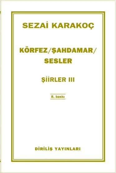 Şahdamar | Körfez | Sesler / Sezai Karakoç