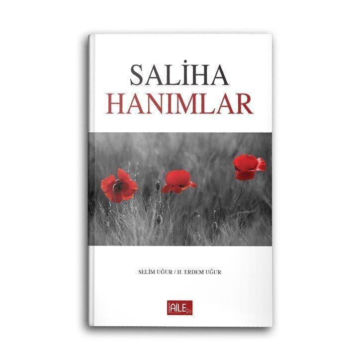 Mrs. Saliha / Selim Uğur - Hacer Uğur