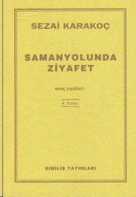 Samanyolunda Ziyafet / Sezai Karakoç