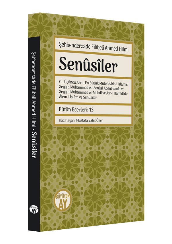 Senûsîler – Şehbenderzâde Filibeli Ahmed Hilmi kitap kapağı