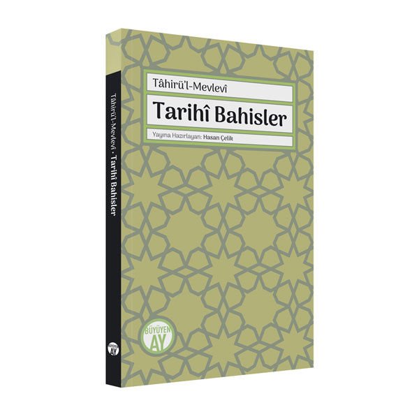 Tarihî Bahisler / Tâhirü'l-Mevlevî