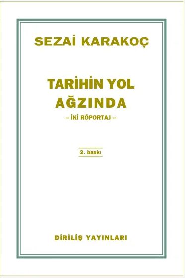 Tarihin Yol Ağzında / Sezai Karakoç