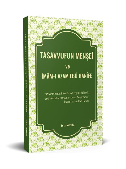 Tasavvufun Menşei ve İmâm-ı Azam Ebû Hanîfe kitap kapağı