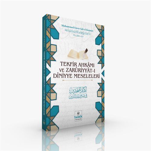 Tekfir Ahkâmı ve Zarûriyyât-ı Dîniyye Meseleleri – Muhammed Enver Şah el-Keşmîrî kitap kapağı