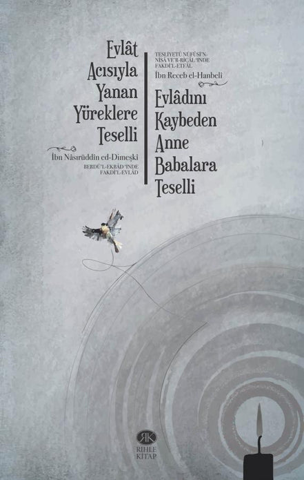 Tesellî Risâleleri (2 Kitap Bir Arada) / İmam İbni Recep el-Hanbeli & İbn Nasırüddin ed-Dimeşki