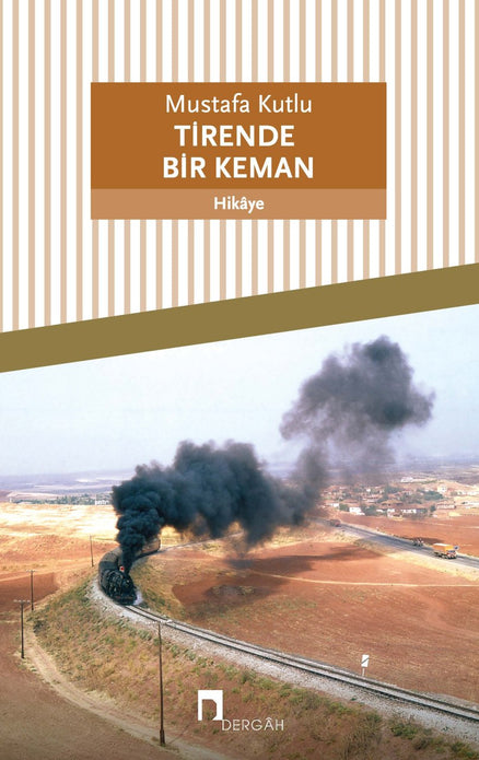 Tirende Bir Keman / Mustafa Kutlu